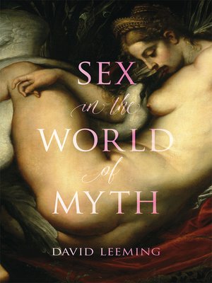 cover image of Sex in the World of Myth